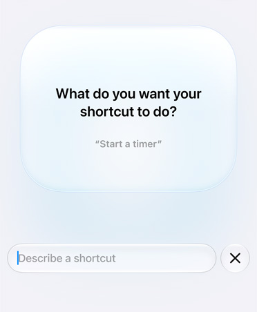 La pantalla muestra una consulta de Apple Intelligence sobre la intención del atajo: “¿Qué quieres que haga el atajo?” El ejemplo de solicitud dice: “Iniciar un temporizador”.